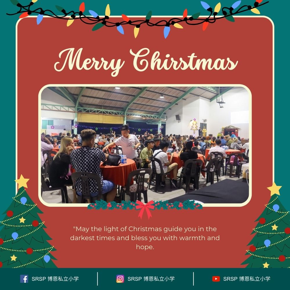 Merry Christmas Batu Pahat 2024 Season Greetings from SRSP - Sekolah Rendah Seri Presbyterian - A Primary School in Batu Pahat 03