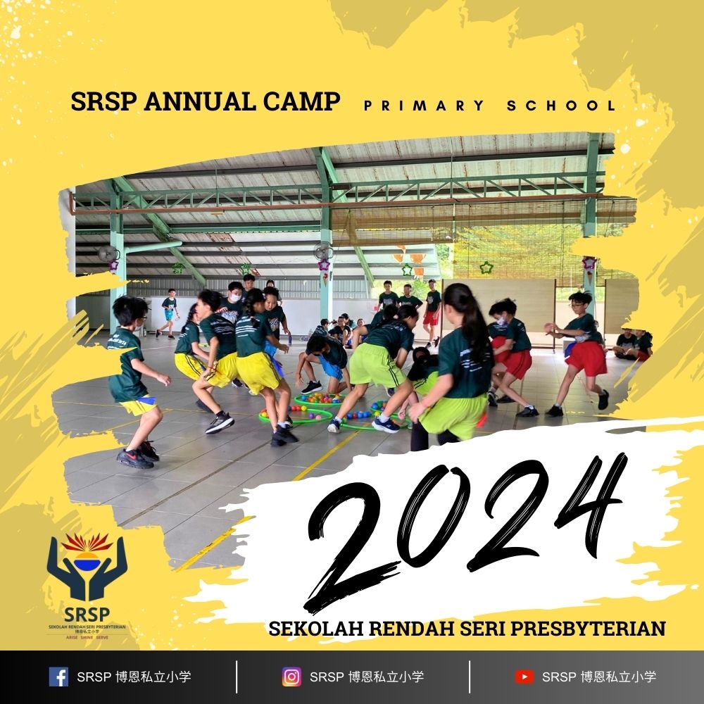 SRSP Annual Camp 2024 held at Batu Pahat Primary School - Sekolah Rendah Seri Presbyterian - A Primary School in Batu Pahat 01