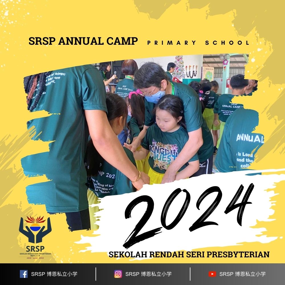 SRSP Annual Camp 2024 held at Batu Pahat Primary School - Sekolah Rendah Seri Presbyterian - A Primary School in Batu Pahat 06