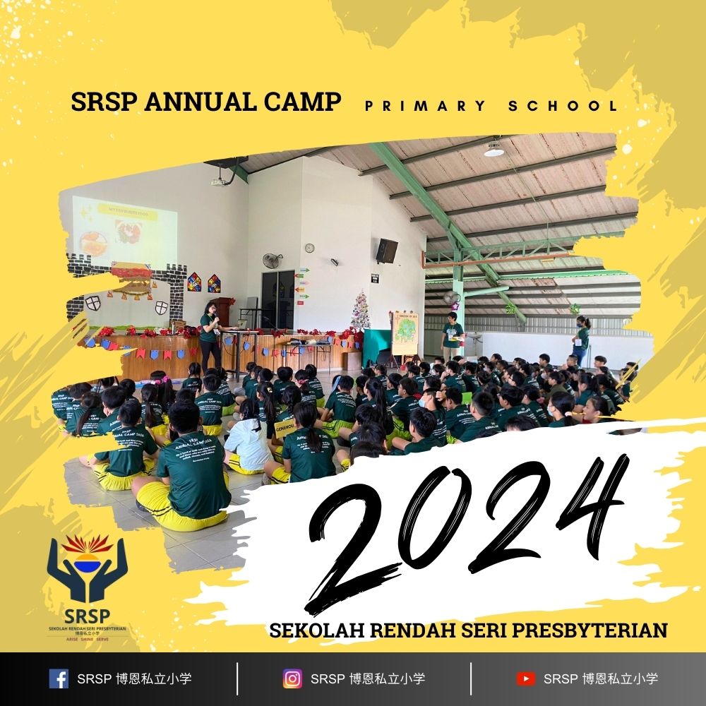 SRSP Annual Camp 2024 held at Batu Pahat Primary School - Sekolah Rendah Seri Presbyterian - A Primary School in Batu Pahat 09