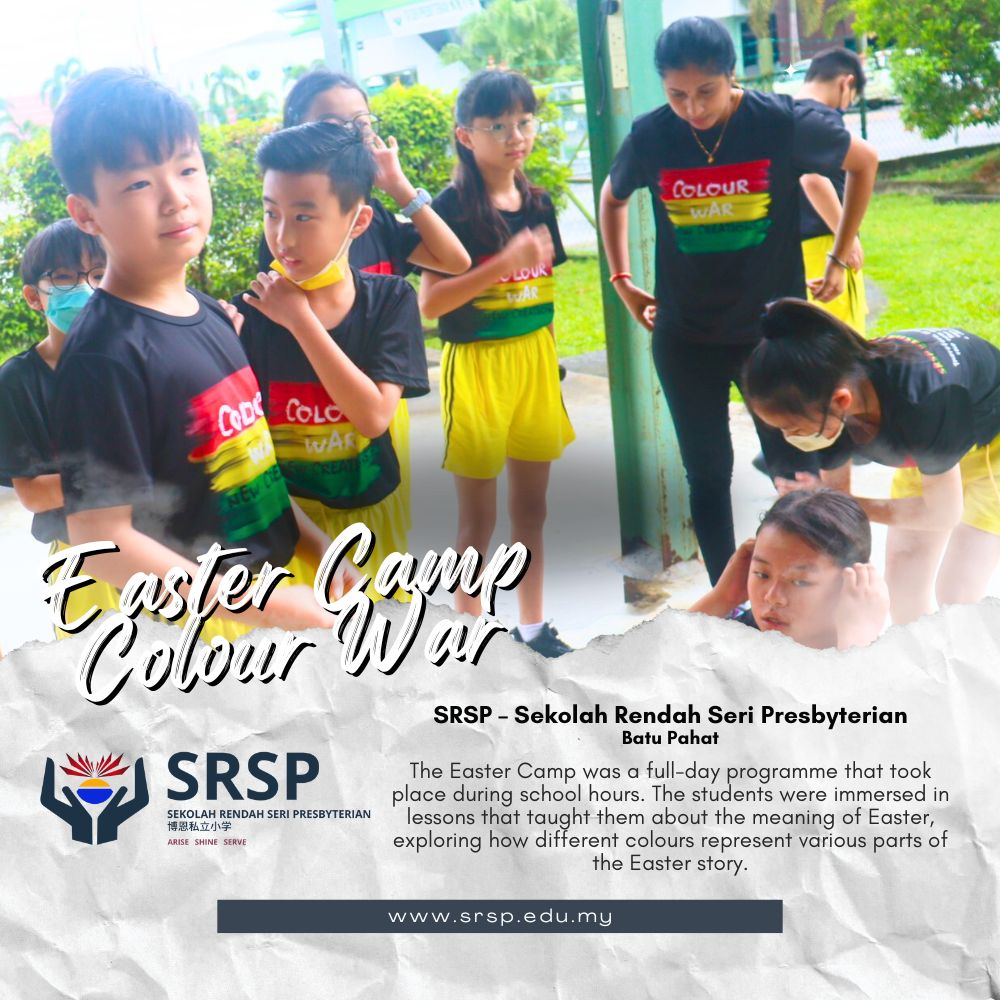 Easter Camp Batu Pahat at SRSP – Sekolah Rendah Seri Presbyterian Primary School Batu Pahat Private School 04