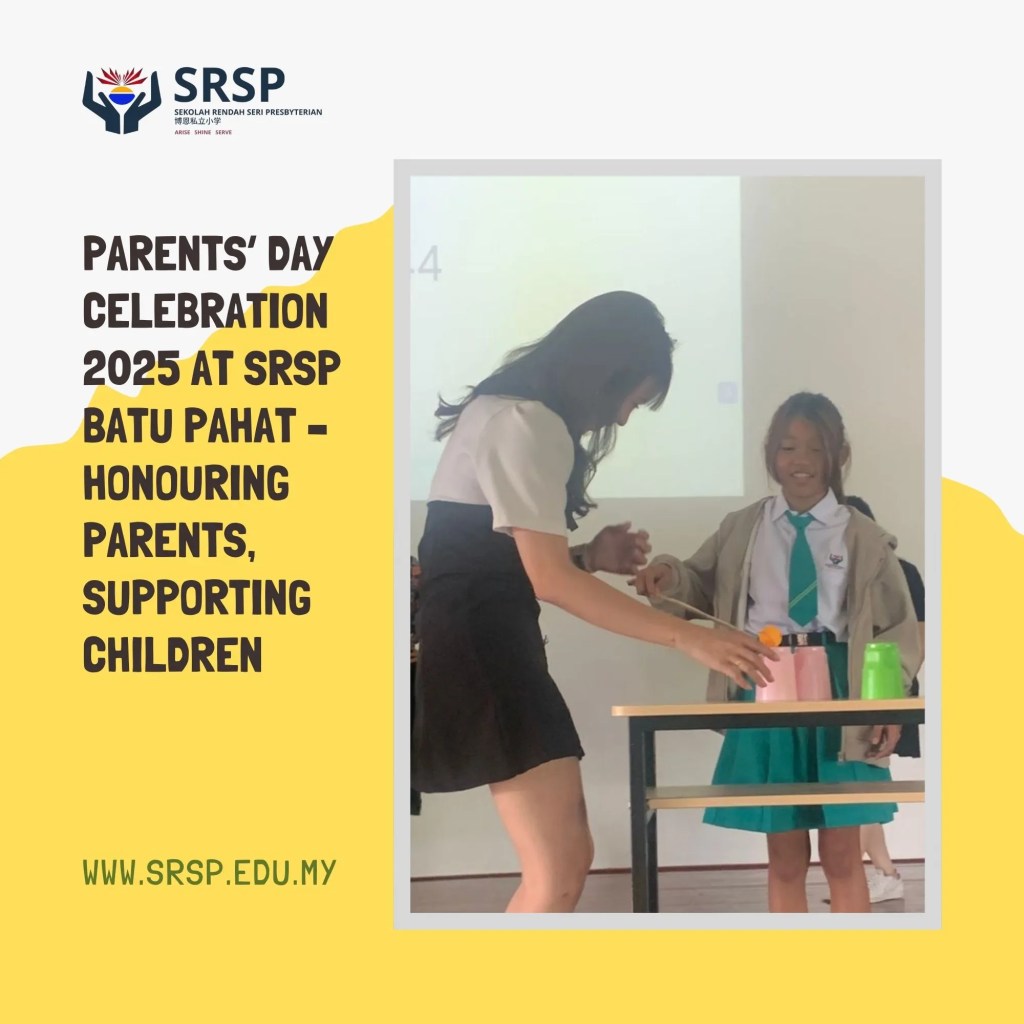 Parents’ Day Celebration 2025 at SRSP Batu Pahat - Honouring Parents, Supporting Children Primary School BP 04