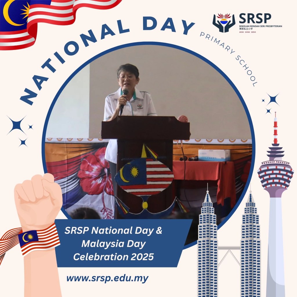SRSP National Day and Malaysia Day Celebration 2025 – Unity in Diversity at Sekolah Rendah Seri Presbyterian Batu Pahat Johor Malaysia 10