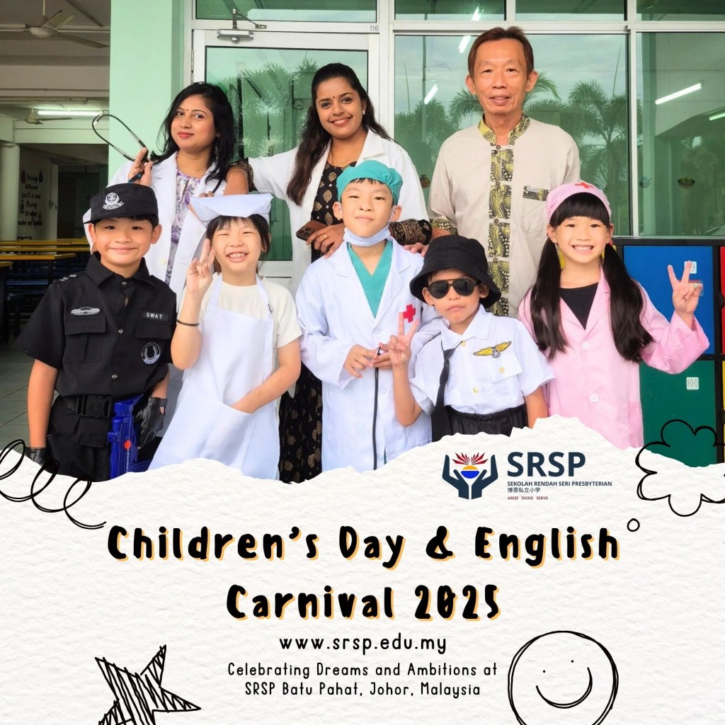 Batu Pahat Children’s Day and BP English Carnival 2025 - Celebrating Dreams and Ambitions at SRSP Batu Pahat Johor Malaysia 02