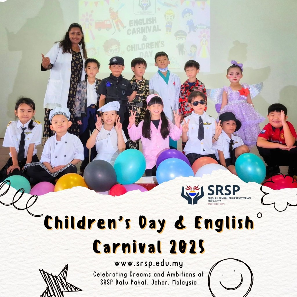 Batu Pahat Children’s Day and BP English Carnival 2025 - Celebrating Dreams and Ambitions at SRSP Batu Pahat Johor Malaysia 12