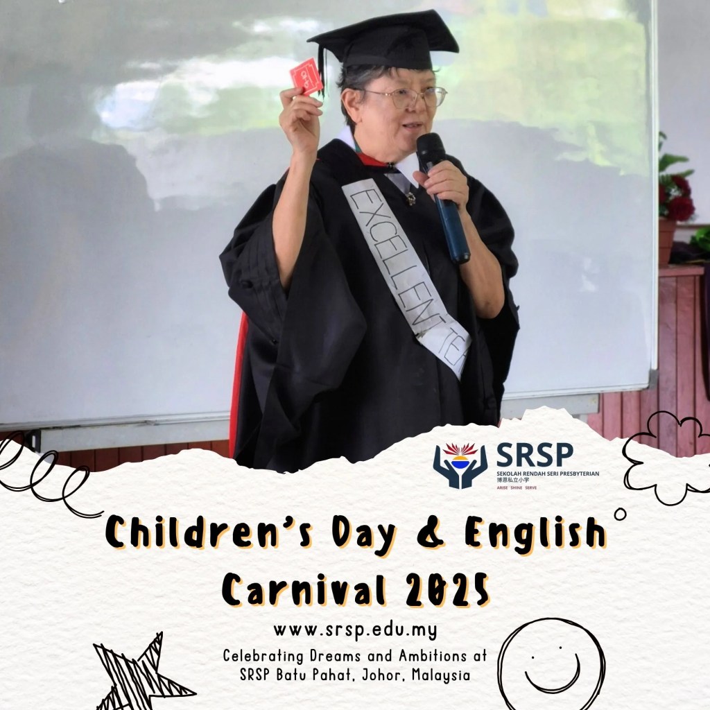 Batu Pahat Children’s Day and BP English Carnival 2025 - Celebrating Dreams and Ambitions at SRSP Batu Pahat Johor Malaysia 17