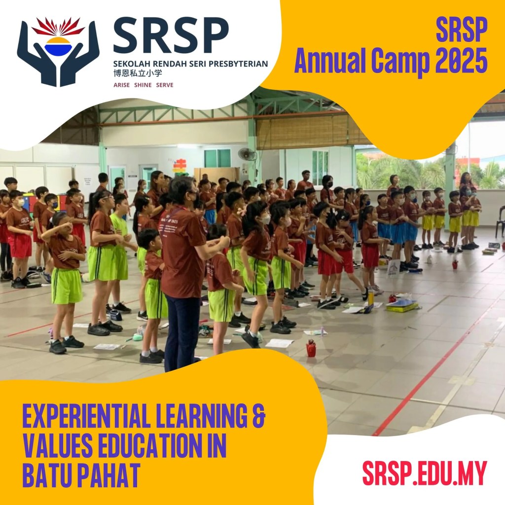 SRSP Annual Camp 2025 - Experiential Learning and Values Education in Batu Pahat Johor Malaysia - Sekolah Rendah Seri Presbyterian – Primary School Batu Pahat 01