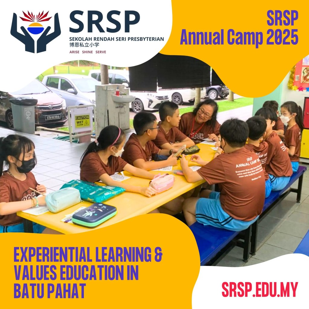 SRSP Annual Camp 2025 - Experiential Learning and Values Education in Batu Pahat Johor Malaysia - Sekolah Rendah Seri Presbyterian – Primary School Batu Pahat 09
