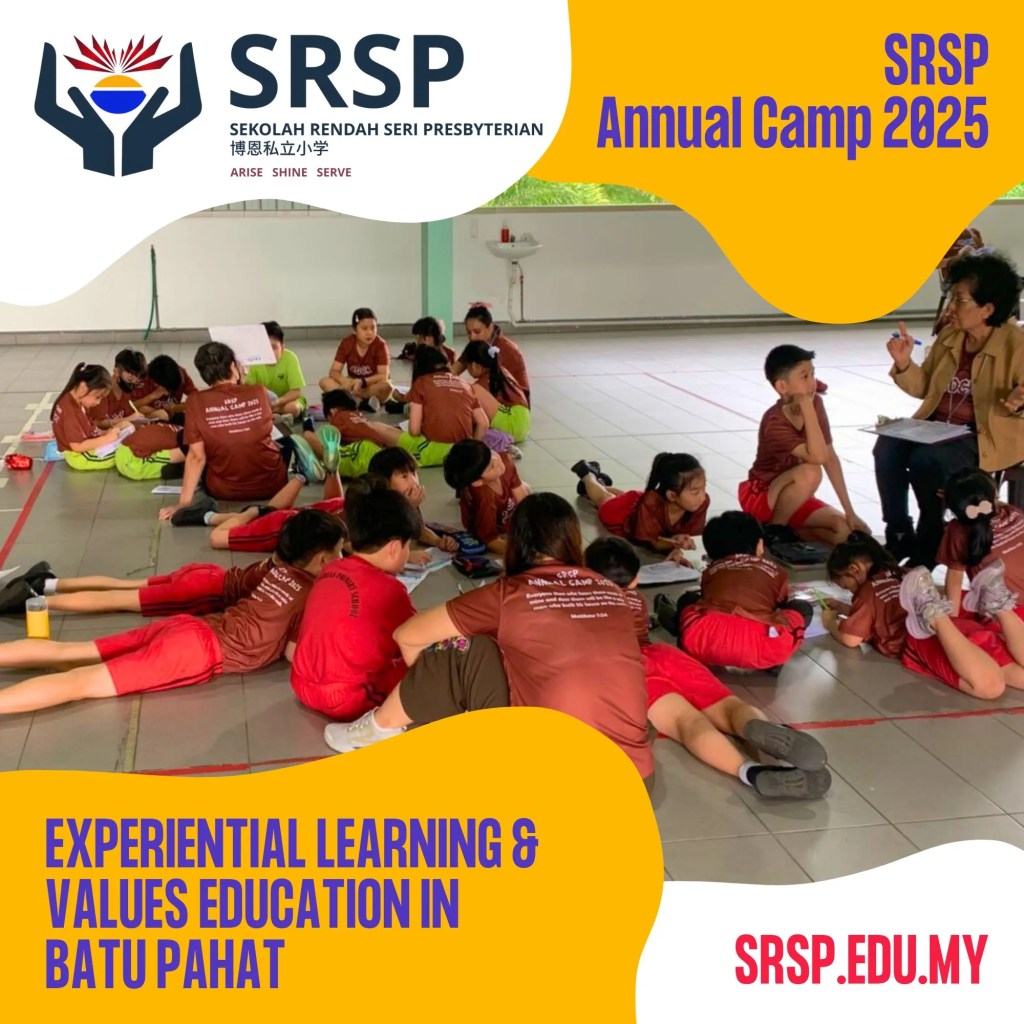 SRSP Annual Camp 2025 - Experiential Learning and Values Education in Batu Pahat Johor Malaysia - Sekolah Rendah Seri Presbyterian – Primary School Batu Pahat 10