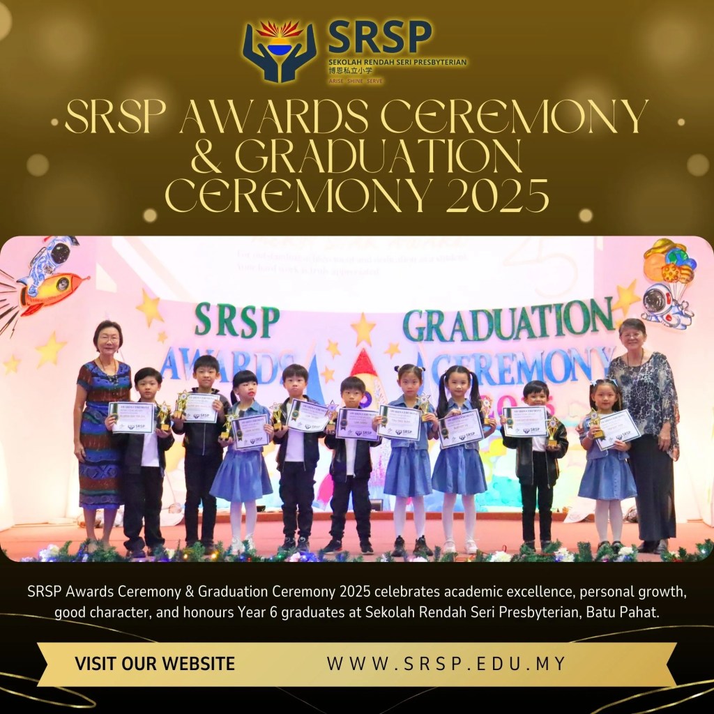 SRSP Awards Ceremony and Graduation Ceremony 2025 - Primary School BP - Sekolah Rendah Batu Pahat - Sekolah Rendah Seri Presbyterian Batu Pahat Johor 12