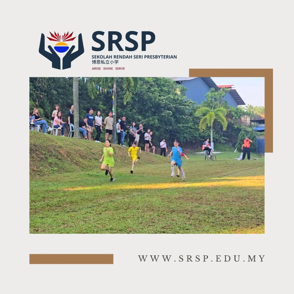 SRSP Sports Day 2026 Batu Pahat – A Joyful Celebration of Teamwork, Sportsmanship and School Spirit - Sekolah Rendah Seri Presbyterian - Primary School Batu Pahat A09