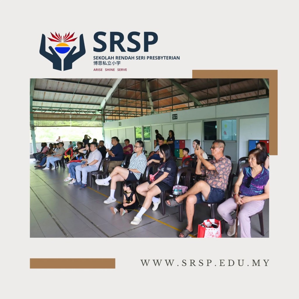 SRSP Parents' Day BP 2026 - Strengthening Parent-Child Bonds Through Faith and Fun and Family - Sekolah Rendah Seri Presbyterian Batu Pahat Johor Malaysia A06